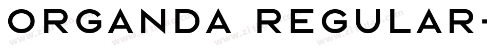 Organda Regular字体转换